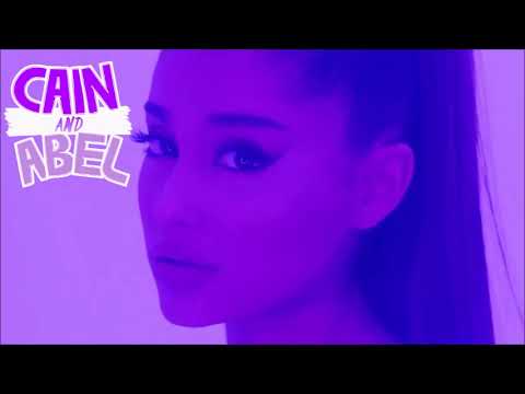 'Cain and Abel' - Ariana Grande MASHUP