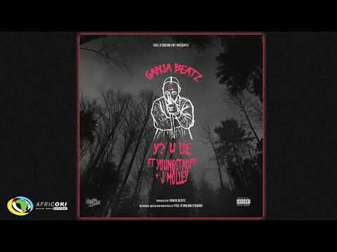Ganja Beatz -  Y? U Lie [Feat.  J Molley & YoungstaCPT] (Official Audio)