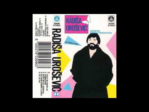 Radisa Urosevic - Oko moje - (Audio 1991) HD