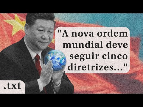 CHINA LANÇA NOVA ORDEM MUNDIAL E DETALHA SEUS PRINCÍPIOS
