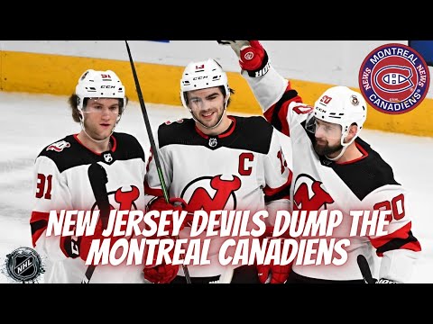 New Jersey Devils Dump The Montreal Canadiens
