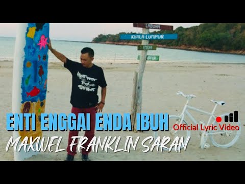 𝗘𝗻𝘁𝗶 𝗲𝗻𝗴𝗴𝗮𝗶 𝗲𝗻𝗱𝗮 𝗶𝗯𝘂𝗵 | 𝗠𝗮𝘅𝘄𝗲𝗹 𝗙𝗿𝗮𝗻𝗸𝗹𝗶𝗻 𝗦𝗮𝗿𝗮𝗻 (Lirik video)