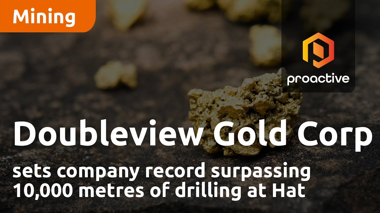 Doubleview Gold Corp sets company record surpassing 10,000 metres of drilling at Hat Project