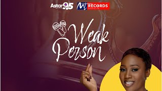 Download lagu Astar 95- WEAK PERSON mp3