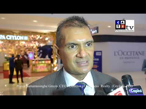 Pravir Samarasinghe  Group CEO Director of Overseas Realty Ceylon PLC Grand opening Havelock City