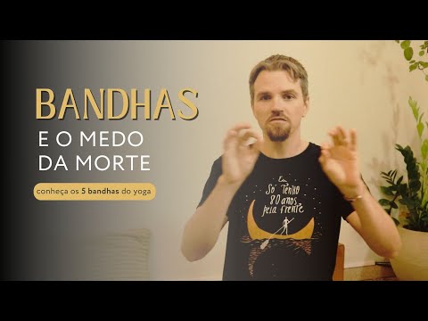 Bandhas do yoga e suas funções