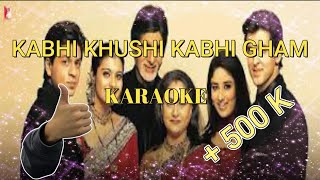 Download lagu kabhi khushi kabhi gham karaoke with lyrics mp3