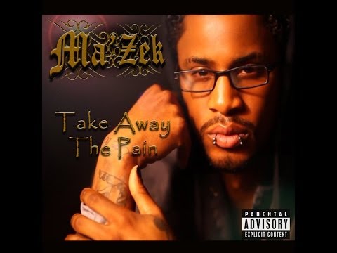 Ma'Zek - Take Away The Pain - {Official Music Video} © 2012