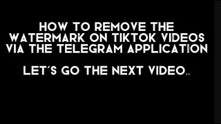 Procedure Text - How to Remove the Watermark on Tiktok Video Via the Telegram || Emmi (16)