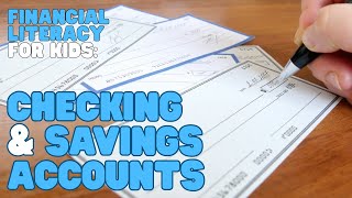 Financial Literacy—Checking and Savings Accounts | Learn the differences!
