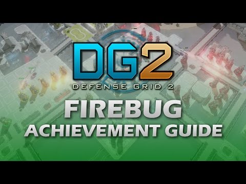FIREBUG Achievement Guide - Defense Grid 2 - Xbox One