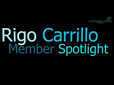 Member Spotlight: Rigo Carrillo — Clarinetist, Symphonic Winds of the Pacific