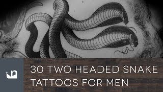 30 Two Headed Snake Tattoos For Men