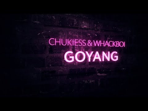 Chukiess & Whackboi - Goyang (Extended Mix)