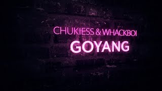 Download lagu Chukiess & Whackboi - Goyang (Extended Mix) mp3 Download lagu Chukiess & Whackboi - Goyang (Extended Mix) mp3