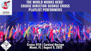 THE WORLD WORKS HERE with CRUISE DIRECTOR GEORGE CROSS | CARNIVAL HORIZON | August 9, 2025