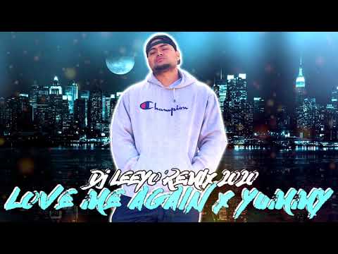 Love Me Again x Yummy - Anslom x Justine Bieber x Dj Leeyo 2020