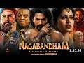 Nagabandham Full Movie Hindi Dubbed 2026 Latest Collection Nabha Natesh Virat K Prime Video