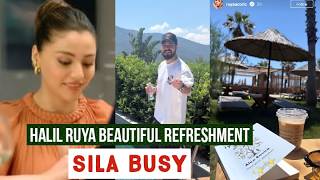 Halil Ibrahim Ceyhan and Ruya Coric Beautiful Refreshment !Sila Turkoglu Busy