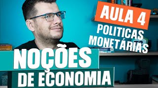 Entenda POLÍTICA MONETÁRIA de uma Vez por Todas | Noções de Economia e Finanças (CPA10, CPA20 e CEA)