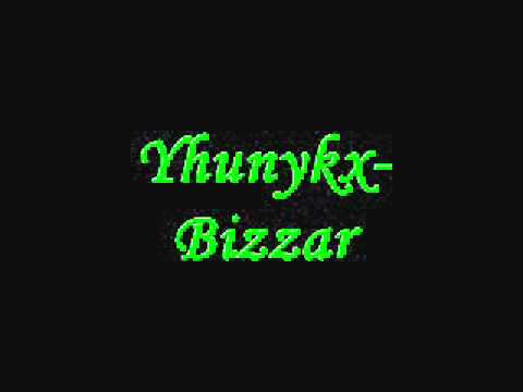 Yhunykx-Bizzar