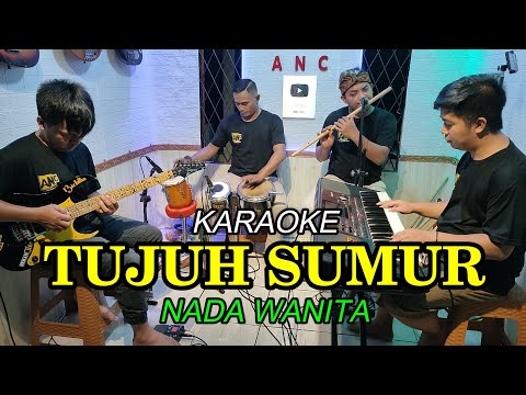 TUJUH SUMUR KARAOKE NADA WANITA