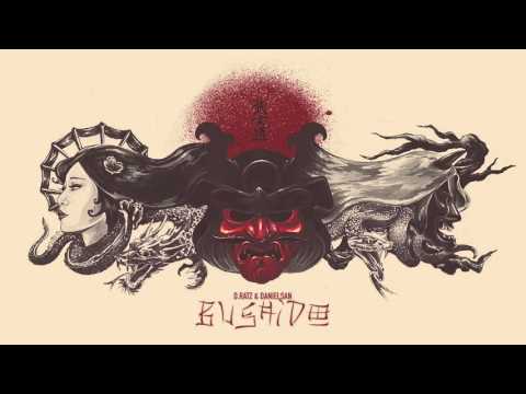 D.Ratz & Danielsan - Bushido