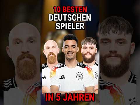 TOP 10 BESTEN Deutschen Spieler in 5 JAHREN laut FC 25