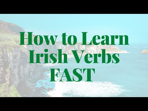 How to Learn Irish Verbs FAST with Patricia: Session 02
