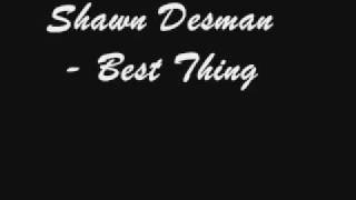 Shawn Desman - Best thing