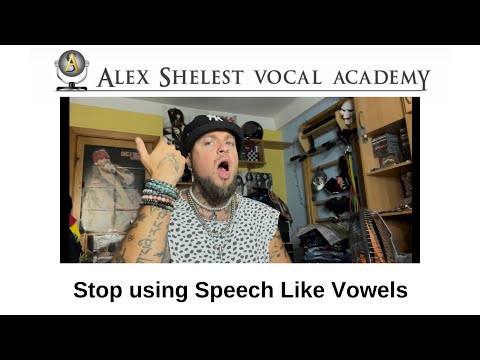 Alex Shelest Vocal Lessons - Don't use speech like vowels! Vowel Modification