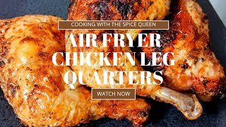 Air Fryer Chicken Leg Quarters Recipe | It