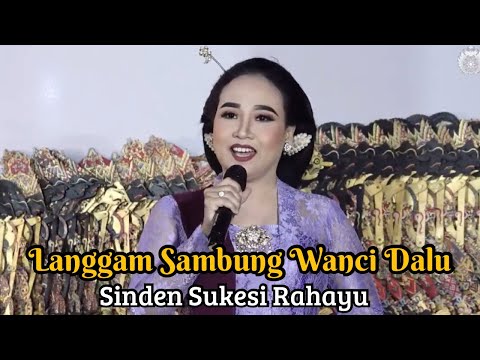 Langgam Sambung Wanci Dalu || Sukesi Rahayu