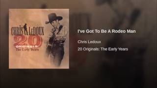 I've Got To Be A Rodeo Man