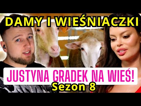 Damy i Wieśniaczki 2024! JUSTYNA GRADEK NA WIEŚ! Sezon 8 odcinek 9 | cojapacze