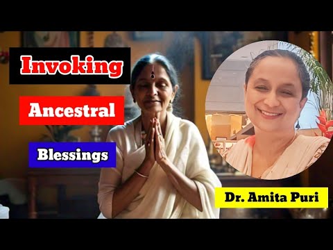 Invoking Ancestral Blessings for Healing and Strength | Guided Meditation | Dr. Amita Puri 🌸