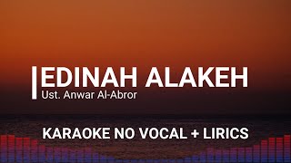 Download lagu Edinah Alakeh - Ust Anwar Al Abror - Karaoke No Vocal with Lyrics mp3 Download lagu Edinah Alakeh - Ust Anwar Al Abror - Karaoke No Vocal with Lyrics mp3