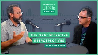 A SoundNotes Live interview with Eric Rapin | Agile 2019 | The Most Effective Retrospectives