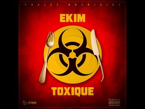 Ekim : "Toxique"