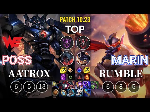 WE Poss Aatrox vs MaRin Rumble Top - KR Patch 10.23