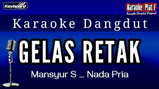 Download lagu GELAS RETAK KARAOKE NADA PRIA MANSYUR S mp3 Download lagu GELAS RETAK KARAOKE NADA PRIA MANSYUR S mp3
