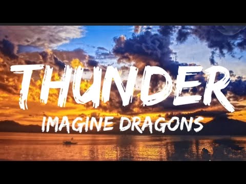 Imagine Dragons THUNDER (lyrics)