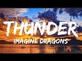 Imagine Dragons THUNDER Lyrics