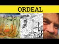 🔵 Ordeal - Ordeal Meaning - Ordeal Examples - GRE 3500 Vocabulary