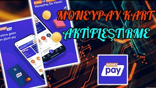Moneypay Kart Aktifleştirme | Moneypay