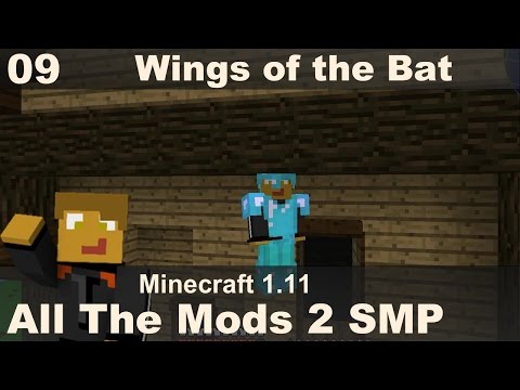 All The Mods 2 SMP - E10 - Wings of the Bat