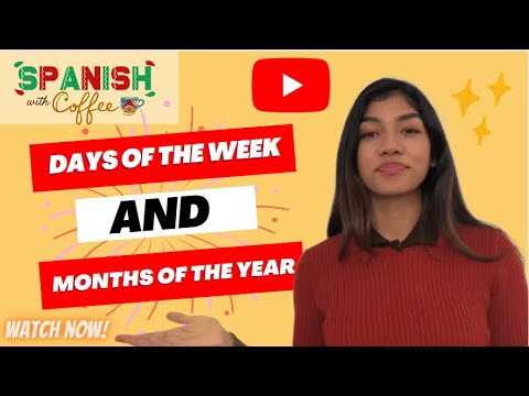 The days of the week & months of the year | Spanish