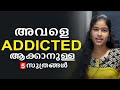 5 TIPS To Make A Girl Addicted To You Malayalam Relationship Advice