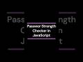 Password Strength Checker In JavaScript Coding Js Javascript