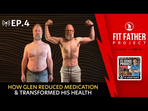 FFP Podcast Ep. 4 - How Glen Reduced Medication & Transformed His Health